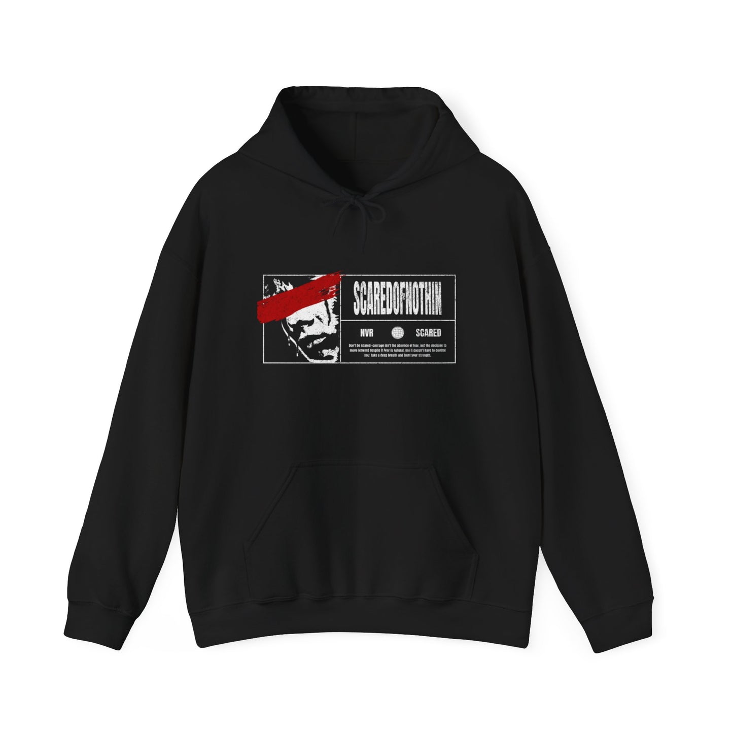 Scaredofnothin Hoodie